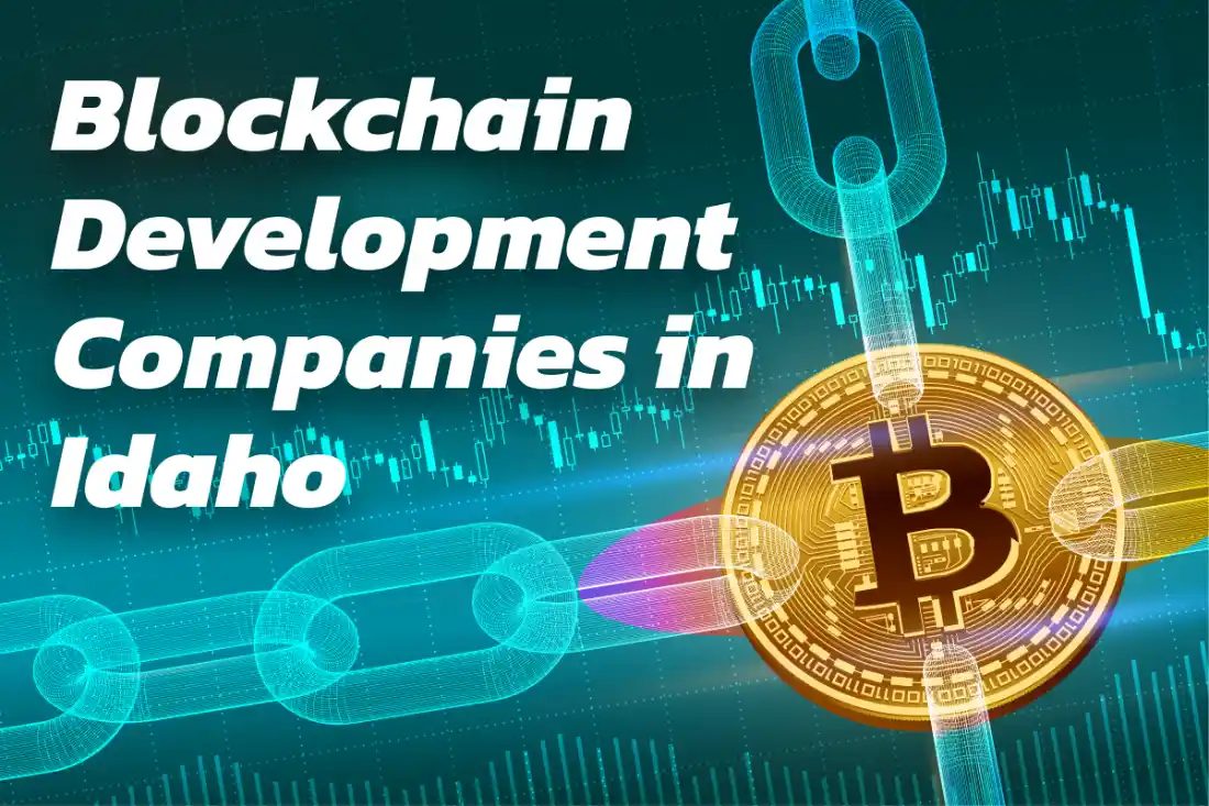 Top 10 Blockchain Dеvеlopmеnt Companiеs in Idaho